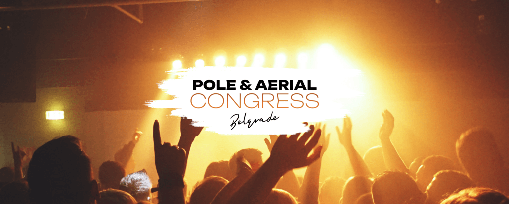 Pole & Aerial Congress – prijave su&nbsp;otvorene!